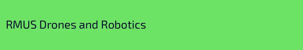 RMUS Drones and Robotics
